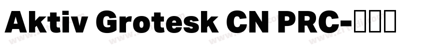 Aktiv Grotesk CN PRC字体转换